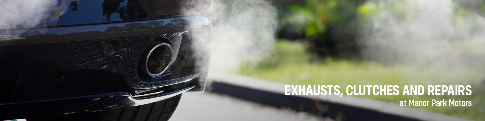 Exhausts, Clutches and Repairs at Manor Park Motors